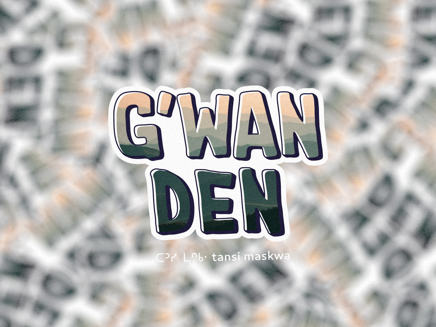 G'WAN DEN Sticker